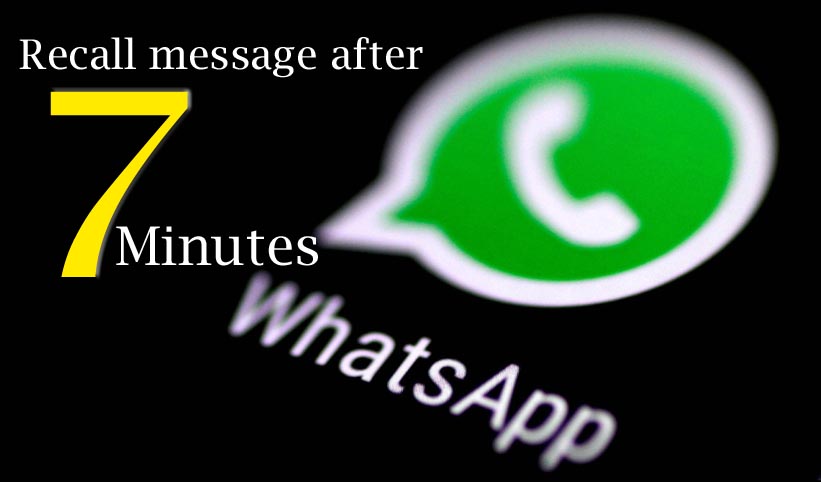 Recall Whatsapp message after 7 minutes