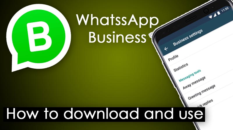 WhatsApp Business rolls out for Android