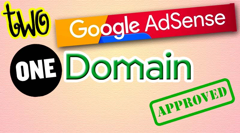 Dual Adsense approval for one domain or website