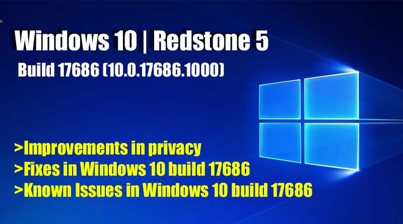 Windows 10 build 17686 (10.0.17686.1000) Redstone 5 Download