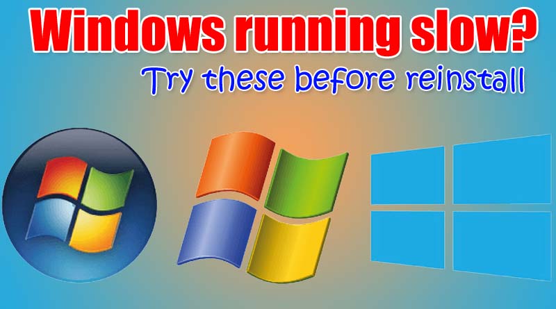 Windows running slow Speed up with these 6 Methods