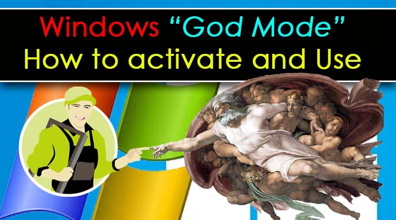 Know About Windows God Mode How to Activate and Use it