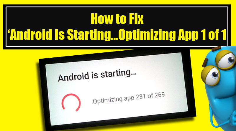 Fix Android is Starting Optimizing App Error