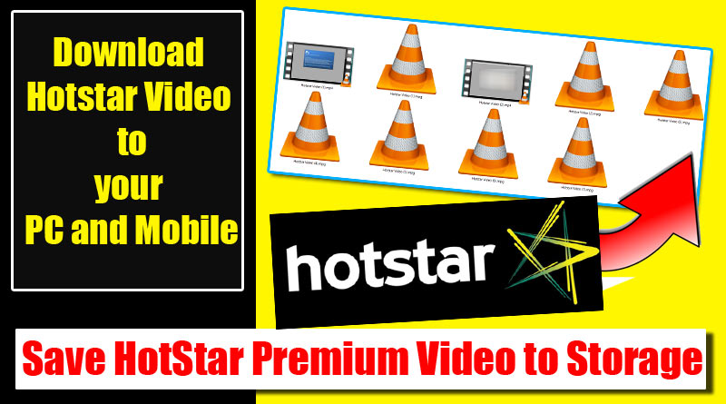 Download Hotstar Video on your PC and Mobile- Record Hotstar Video
