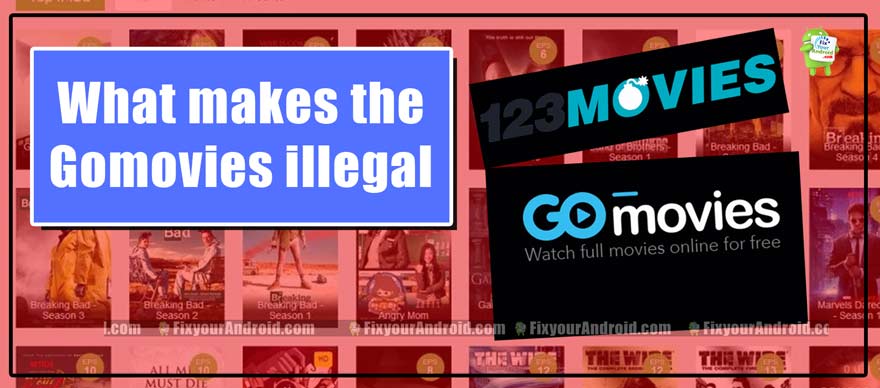 But, What makes the Gomovies illegal