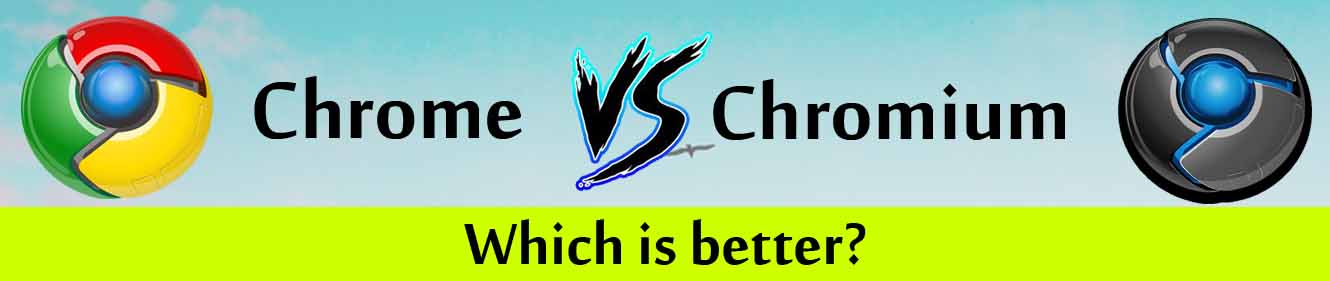 chromium vs chrome vs chromixium