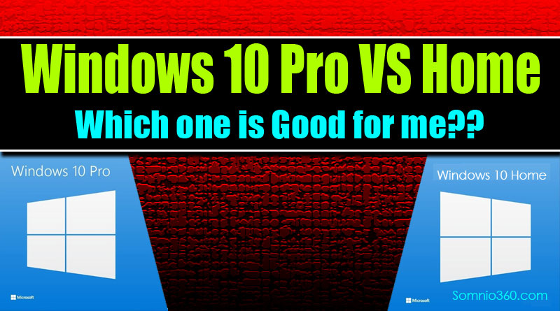 key differences between windows 10 hom and pro